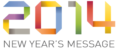 2014 NEW YEAR'S MESSAGE