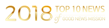 2018 TOP 10 NEWS of GOODNEWS MISSION